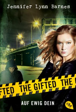 [The Gifted 02] • Auf ewig dein